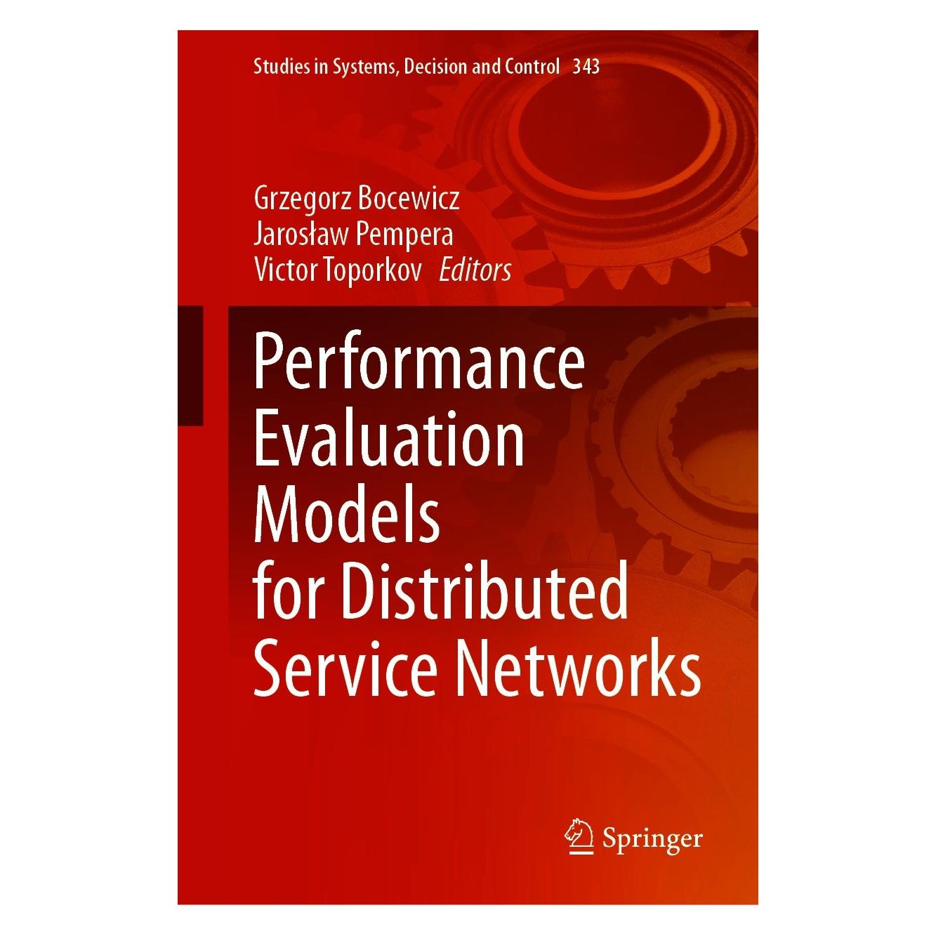 Springer Performance Evaluation Models for Distributed Service Networks (Englisch, Hardcover, Grzegorz Bocewicz, Jarosław Pempera, Victor Toporkov) (9783030670627)