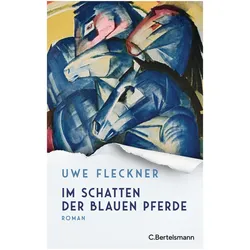 Im Schatten der blauen Pferde, Belletristik von Uwe Fleckner