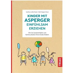 Kinder mit Asperger einfühlsam erziehen, Sachbücher von Beth Wagner Brust