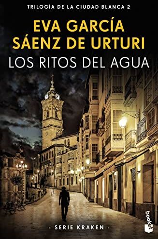 Eva García Sáenz de Urturi - Los ritos del agua: Trilogía de la ciudad blanca 2 (Serie Kraken) (Crimen y misterio) - Preis vom 10.10.2026 11:48:34 h