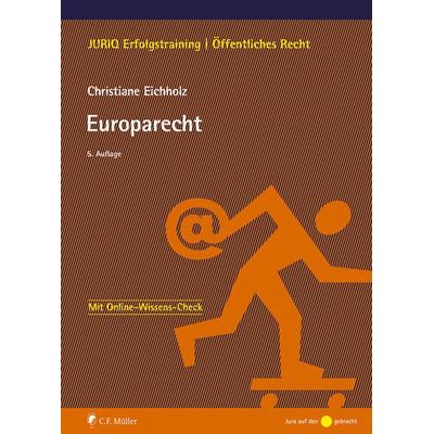Europarecht, Taschenbuch von Christiane Eichholz, C.F. Müller, 978-3-8114-6713-2