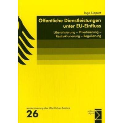 Öffentliche Dienstleistungen unter EU-Einfluss, Taschenbuch von Inge Lippert, Edition Sigma, 978-3-89404-746-7