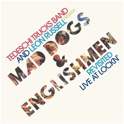 Concord Records, Schallplatten, Mad Dogs & Englishmen Revisited: Live At Lockn' (Tedeschi Trucks Band & Leon Russell)