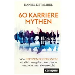 60 Karrieremythen, Ratgeber von Daniel Detambel