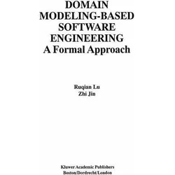 Domain Modeling-Based Software Engineering, Fachbücher von Zhi Jin, Ruqian Lu