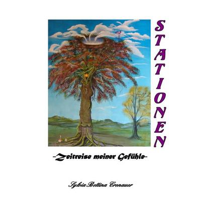 Stationen, Taschenbuch von Sylvia Bettina Cronauer, BoD – Books on Demand, 978-3-8391-2868-8