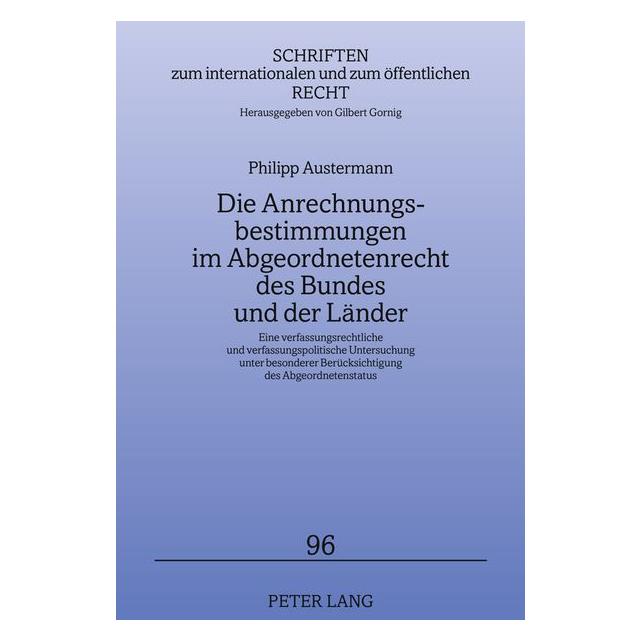 Peter Lang Austermann:Die Anrechnungsbestimmungen (Deutsch, Hardcover, Philipp Austermann) (67835624)