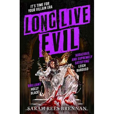 Long Live Evil, Gebundene Ausgabe von Sarah Rees Brennan, Little, Brown Book Group, 978-0-356-52249-4