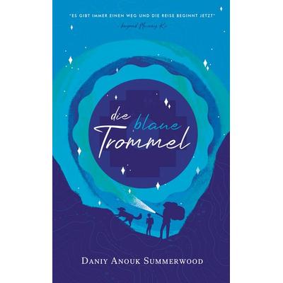 Die blaue Trommel, Taschenbuch von Daniy Anouk Summerwood, BoD – Books on Demand, 978-3-7583-1777-4