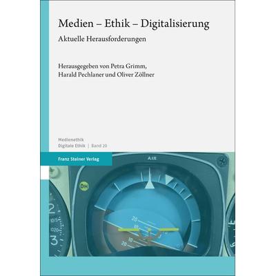 Medien – Ethik – Digitalisierung, Taschenbuch von , Franz Steiner Verlag, 978-3-515-13599-3