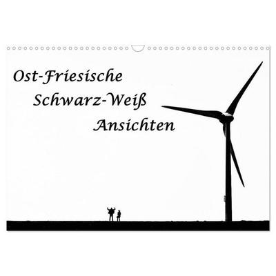 Ost-Friesische Schwarz-Weiß-Ansichten (Wandkalender 2027 DIN A3 quer), CALVENDO Monatskalender