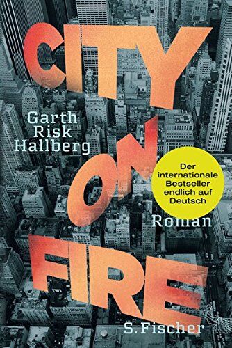 Hallberg, Garth Risk - City on Fire: Roman - Preis vom 02.10.2026 23:42:20 h