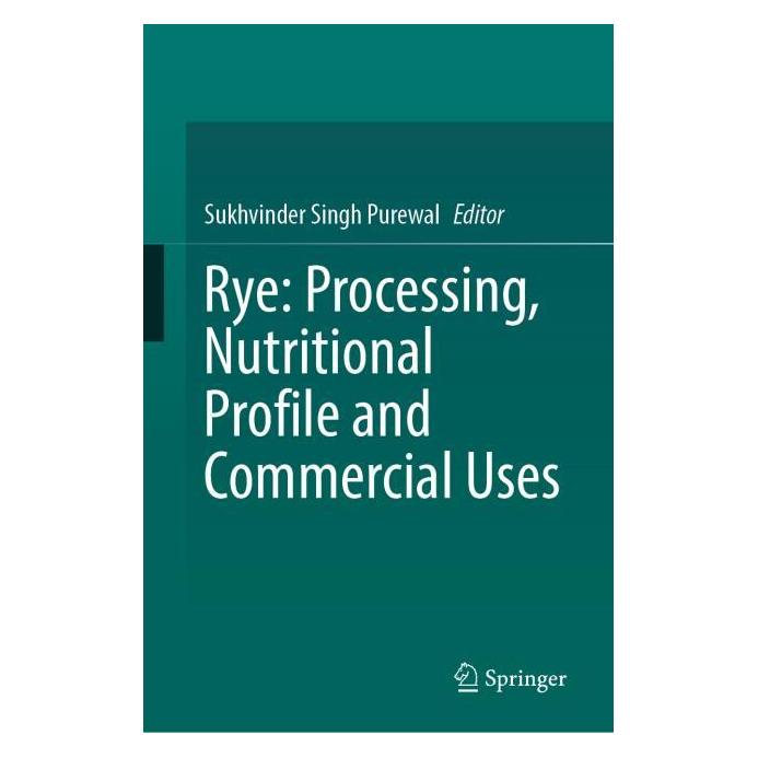 Springer Rye: Processing, Nutritional Profile and Commercial Uses (Englisch, Hardcover, Sukhvinder Singh Purewal) (57304638)