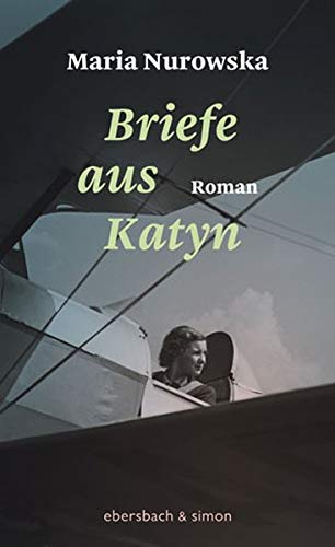 Maria Nurowska - Briefe aus Katyn: Roman - Preis vom 09.10.2026 07:28:09 h