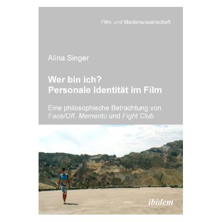 ibidem Wer bin ich? Personale Identität im Film (Deutsch, Softcover, Alina Singer) (55193065)