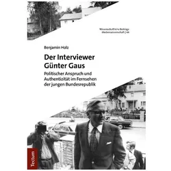 Holz:Der Interviewer Günter Gaus, Sachbücher von Benjamin Holz