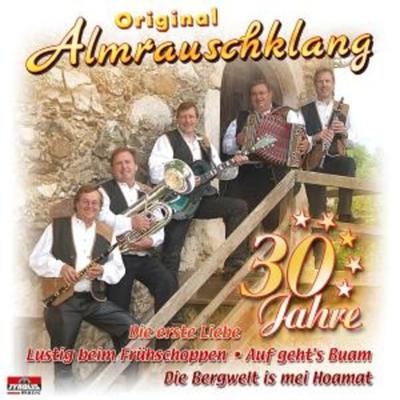 30 Jahre - Original Almrauschklang, CD