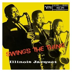Verve, Schallplatten, Swing's The Thing (Acoustic Sounds) (Illinois Jacquet)