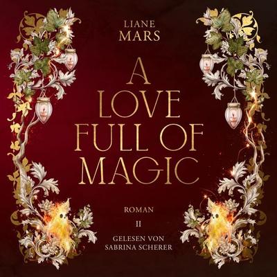 A love full of magic - Liane Mars, Audio, 4069828812963