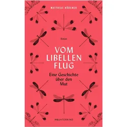 Vom Libellenflug, Belletristik von Matthias Hübener