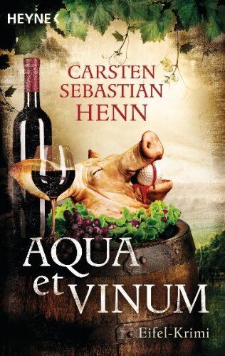 Henn, Carsten Sebastian - Aqua et Vinum: Eifel-Krimi - Preis vom 09.10.2026 07:28:09 h