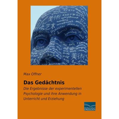 Das Gedächtnis, Taschenbuch von Max Offner, Fachbuchverlag Dresden, 978-3-95692-175-9