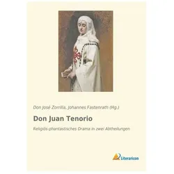 Don Juan Tenorio, Belletristik von Don José Zorrilla