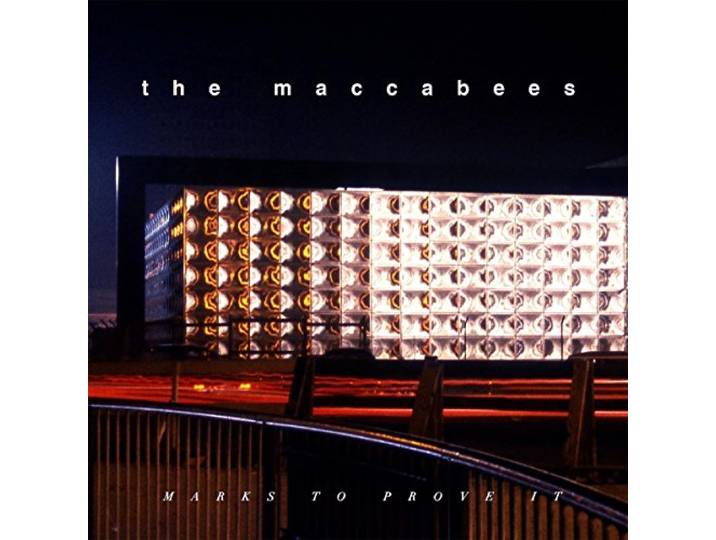 The Maccabees - Marks To Prove It