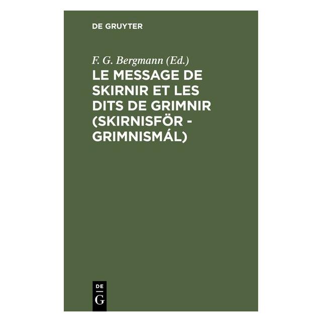 De Gruyter Le message de Skirnir et les dits de Gr (Französisch, Hardcover) (67781075)