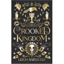 Crooked Kingdom Collector's Edition, Belletristik von Leigh Bardugo