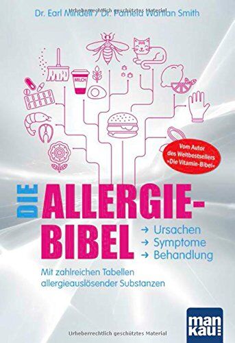 Dr. Earl Mindell - Die Allergie-Bibel. Ursachen - Symptome - Behandlung: Mit zahlreichen Tabellen allergieauslösender Substanzen - Preis vom 13.10.2026 19:28:25 h