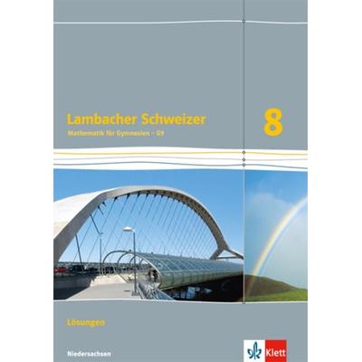 Lambacher Schweizer. Lösungen 8. Schuljahr. Niedersachsen G9, Geheftet von , Klett Schulbuchverlag, 978-3-12-733533-0