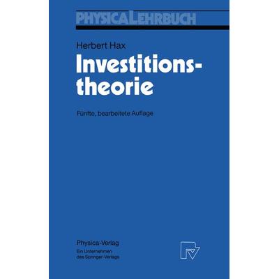 Investitionstheorie, Taschenbuch von Herbert Hax, Physica, 978-3-7908-0323-5