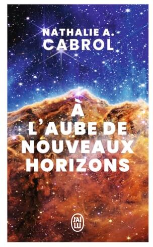 Cabrol, Nathalie A. - A l'aube de nouveaux horizons - Preis vom 30.09.2026 09:01:18 h