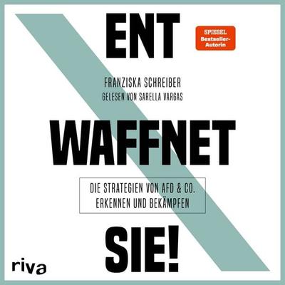 Entwaffnet Sie! - Franziska Schreiber, Audio, 9783745314816