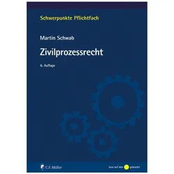 Zivilprozessrecht, Fachbücher von Martin Schwab
