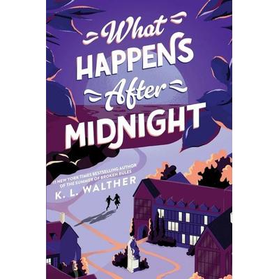 What Happens After Midnight, Taschenbuch von K. L. Walther, Sourcebooks LLC, 978-1-72826-313-7
