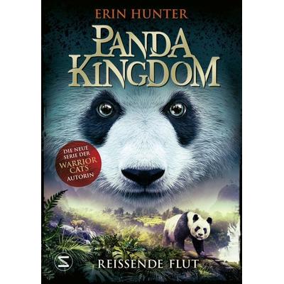 Panda Kingdom - Reißende Flut, Gebundene Ausgabe von Erin Hunter, Schneiderbuch, 978-3-505-15025-8
