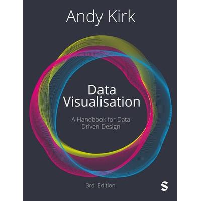 Data Visualisation, Taschenbuch von Andy Kirk, Sage Publications, 978-1-5296-2654-4