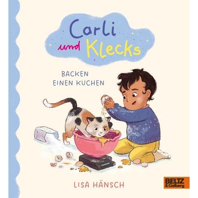 Carli und Klecks backen einen Kuchen, Gebundene Ausgabe von Lisa Hänsch, Beltz Verlagsgruppe GmbH & Co. KG, 978-3-407-75993-1