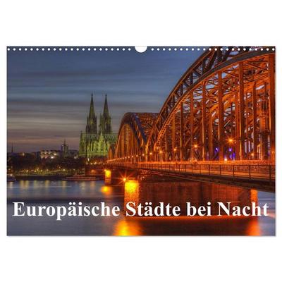 Europäische Städte bei Nacht (Wandkalender 2026 DIN A3 quer), CALVENDO Monatskalender
