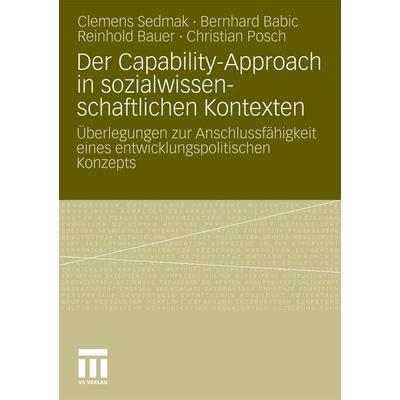 Der Capability-Approach in sozialwissenschaftlichen Kontexten, Taschenbuch von , VS Verlag für Sozialwissenschaften, 978-3-531-17637-6
