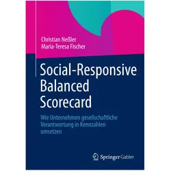 Social-Responsive Balanced Scorecard, Fachbücher von Christian Nessler, Maria-Teresa Fischer