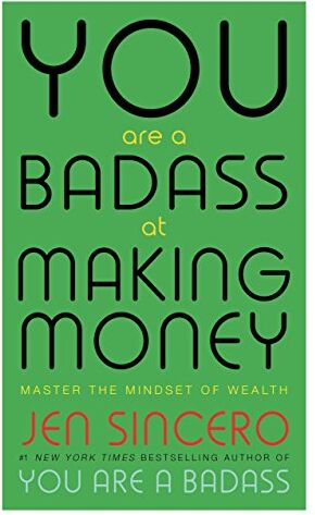 Jen Sincero - You Are a Badass at Making Money: Master the Mindset of Wealth - Preis vom 16.10.2026 11:41:07 h