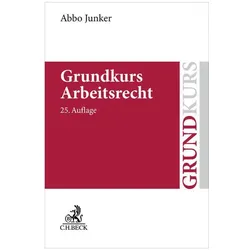 Grundkurs Arbeitsrecht, Schulbücher von Abbo Junker