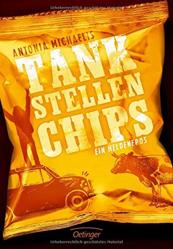 Antonia Michaelis - Tankstellenchips: Ein Heldenepos - Preis vom 12.10.2026 11:37:12 h