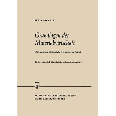 Grundlagen der Materialwirtschaft, Taschenbuch von Erwin Grochla, Betriebswirtschaftlicher Verlag Gabler, 978-3-409-88067-1