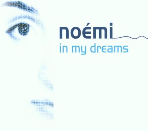Noemi - In My Dreams - Preis vom 11.10.2026 03:10:56 h