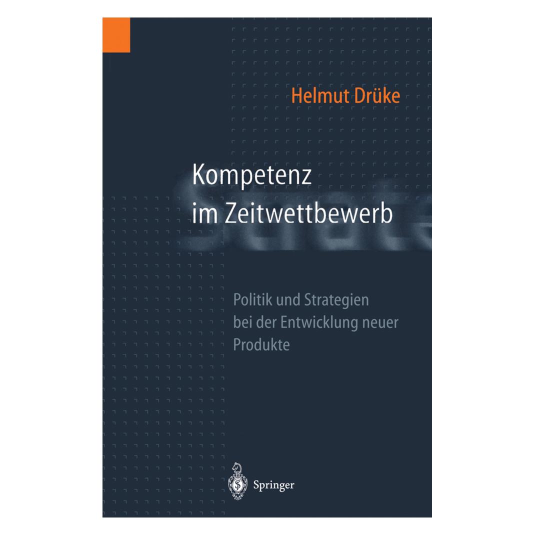 Springer Kompetenz im Zeitwettbewerb (Deutsch, Softcover, Helmut Drüke) (7839275)