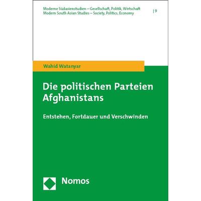 Die politischen Parteien Afghanistans, Taschenbuch von Wahid Watanyar, Nomos, 978-3-8487-7454-8